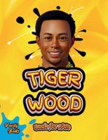 Tiger Wood Book for Kids: The ultimate biography of the greatest golf player for kids (Legends for Kids) 3725355223 Book Cover