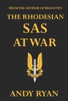 The Rhodesian SAS at War B0B6XX8DVD Book Cover