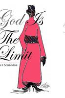 God Is the Limit 1450070256 Book Cover