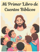 Historias Bíblicas Para Niños: Cuentos Para Niños De La Biblia B0FTLFQX53 Book Cover