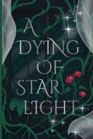 A Dying of Starlight 106901091X Book Cover