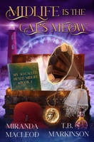 Midlife is the Cat's Meow B0C1J3J5WS Book Cover