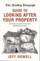 Guide to Looking After Your Property: Everything you need to know about maintaining your home 0333907884 Book Cover