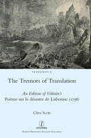 The Tremors of Translation: An Edition of Voltaire's Poème sur le désastre de Lisbonne (1756) 1839543914 Book Cover