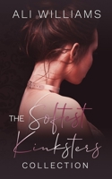 The Softest Kinksters Collection 1739764102 Book Cover