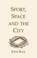 Sport, Space and the City 1930665385 Book Cover