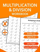 Multiplication and Division Workbook for Grades 3-5: Math Practice Digits 0-12 B0C6W6X9YJ Book Cover