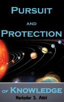 Pursuit and Protection of Knowledge 1477253246 Book Cover