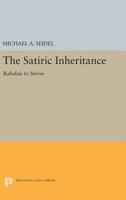 Satiric Inheritance: Rabelais to Sterne 0691615675 Book Cover