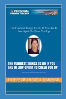 The Funniest Things to Do If You Are in Low-Spirit to Cheer You Up B08KMC56D7 Book Cover