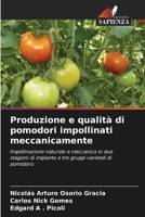 Produzione e qualità di pomodori impollinati meccanicamente (Italian Edition) 6208175348 Book Cover