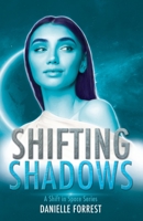 Shifting Shadows 1950795187 Book Cover