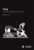 Iraq: Oil and Gas Industry in the 20th Century 1789182875 Book Cover