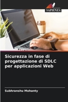 Sicurezza in fase di progettazione di SDLC per applicazioni Web (Italian Edition) 6207628683 Book Cover
