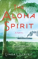 The Aloha Spirit : A Novel 1631527231 Book Cover