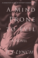A Mind Prone to Evil 1917334117 Book Cover