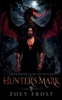 Hunter's Mark: A Dark Fantasy Romance of Fated Bonds and Cursed Power B0GFY943NT Book Cover