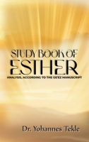 Study Book of Esther Analysis, According to Ge'ez Manuscript (Amharic Edition) B0GPS3WGRG Book Cover