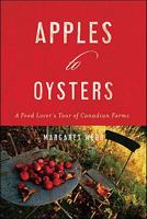 Apples To Oysters: A Food Lover’s Tour of Canadian Farms 0670066249 Book Cover