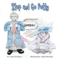Stop and Go Potty 1546265473 Book Cover