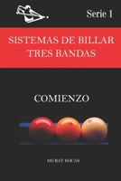 SISTEMAS DE BILLAR TRES BANDAS: COMIENZO B08SNMCLCV Book Cover