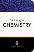 The Penguin Dictionary of Chemistry 0140514457 Book Cover