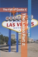 The Lasso Part 2: : The Fall of Castle X 1078482586 Book Cover