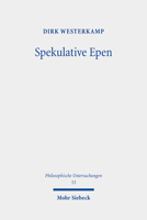 Spekulative Epen: Studien Zur Sprachphilosophie Des Deutschen Idealismus (Philosophische Untersuchungen) 3161607473 Book Cover
