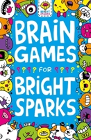 Brain Games for Bright Sparks: Ages 7 to 9 1780556160 Book Cover