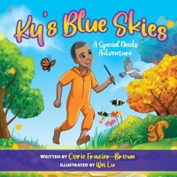 Ky's Blue Skies: A Special Needs Adventure 1961065185 Book Cover