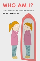 Who Am I?: Self-knowledge and personal growth B0932614LC Book Cover