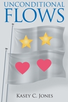 Unconditional Flows: These Are the Favorites Too 1647134951 Book Cover