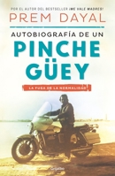Autobiografía de un pinche güey / Autobiography of a Loser 6073160267 Book Cover