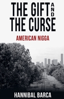 Gift and the Curse American Nigga B0DTMG346N Book Cover