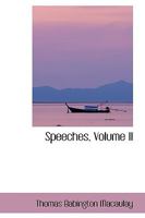 Speeches; Volume II 1278375015 Book Cover