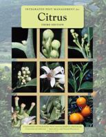 Integrated Pest Management for Citrus, 3rd Edition 1601076967 Book Cover