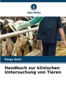 Handbuch zur klinischen Untersuchung von Tieren (German Edition) 6207869133 Book Cover