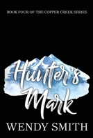 Hunter's Mark: Alternate Cover Edition (Copper Creek) 1991303475 Book Cover