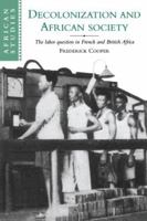 Decolonization and African Society (African Studies) 0521566002 Book Cover