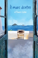 Il mare dentro (Italian Edition) B0CK3HKV8T Book Cover