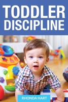 Toddler Discipline 1631875760 Book Cover