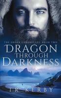 Dragon Through Darkness 1096674580 Book Cover