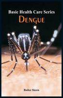Basic Health Care Series - Dengue 9386834022 Book Cover