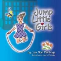 Jump Little Girls 162839417X Book Cover