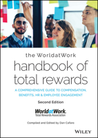 The Worldatwork Handbook of Total Rewards: A Comprehensive Guide to Compensation, Benefits, HR & Employee Engagement 1119682444 Book Cover