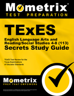 TExES (113) English Language Arts and Reading/Social Studies 4-8 Exam Secrets Study Guide: TExES Test Review for the Texas Examinations of Educator Standards 1610729137 Book Cover