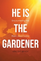 He is the Gardener B0H86D3H8M Book Cover