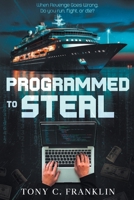 Programmed to Steal B0CNZ12R6J Book Cover