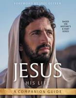 Jesus: His Life: A Companion Guide 1546038531 Book Cover