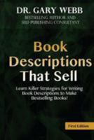 Book Descriptions That Sell: Learn Killer Strategies for Writing Book Descriptio 1530404355 Book Cover